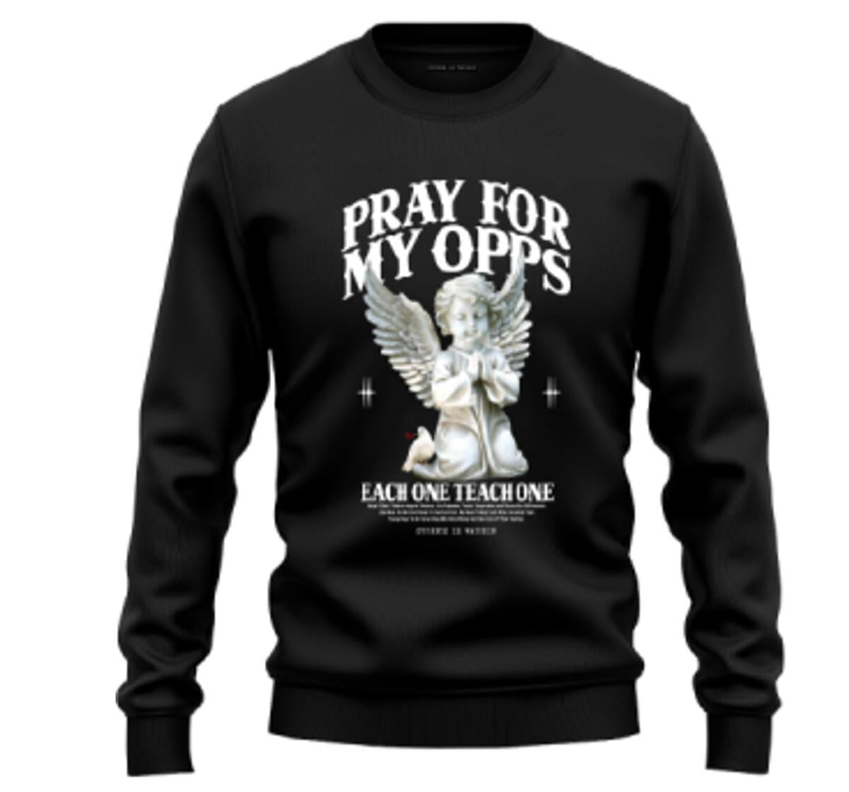 Streetz Iz Watchin PRAY FOR MY OPPS MEN CREW NECK