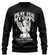 Streetz Iz Watchin PRAY FOR MY OPPS MEN CREW NECK